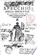 Specchio della perfettione humana opera deuotissima e necessaria ad ogni fidel christiano historiata /\frate Henrico Herp del ordine di frati minori de l'osseruantia!