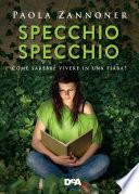 Specchio specchio