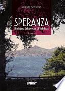 Speranza - Il mistero della croce di Val d'Aia