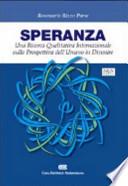 Speranza. Una ricerca qualitativa internazionale sulla prospettiva dell'umano in divenire