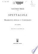 Spettacoli drammatico-musicali e coreografici in Parma dall'anno 1628 all'anno 1883