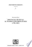 Spettacoli musicali al Teatro Concordia di Jesi (1798-1883)
