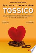 Spezzare l’incantesimo tossico