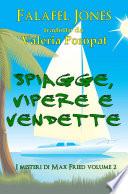 Spiagge, Vipere E Vendette