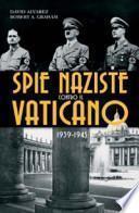 Spie naziste contro il Vaticano 1939-1945