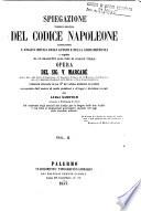 Spiegazione teorico-pratica del codice Napoleone contenente l'analisi critica degli autori e della giurisprudenza e seguita da un reassunto alla fine di ciascun titolo
