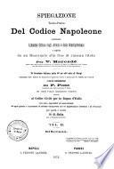 Spiegazione teorico-pratica del Codice Napoleone contenente l'analisi critica degli autori e della giurisprudenza e seguita da un riassunto alla fine di ciascun titolo