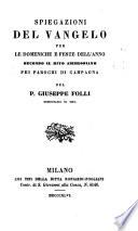 Spiegazioni dal vangelo per le domeniche e feste dell'anno secondo il rito ambrosiano pei parochi di campagna
