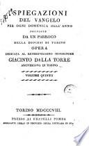 Spiegazioni del Vangelo per ogni domenica dell'anno proposte da un parroco della diocesi di Torino. Volume primo (-quinto)[Vittorio Bertini!
