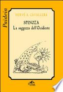 Spinoza. La saggezza dell'Occidente