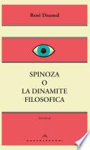 Spinoza o la dinamite filosofica