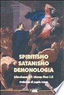 Spiritismo, satanismo, demonologia