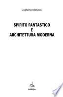 Spirito fantastico e architettura moderna