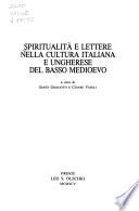 Spiritualità e lettere nella cultura italiana e ungherese del basso medioevo