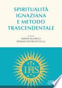Spiritualità ignaziana e metodo trascendentale