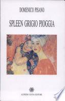 Spleen grigio pioggia