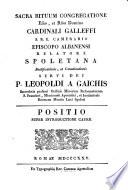 Spoletana beatificationis, et canonizationis servi Dei Leopoldi a Gaichis sacerdotis prof. ord. min. reformatorum S. Francisci ...