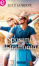 Sposami al tramonto (eLit)