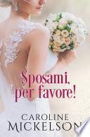 Sposami, per favore!