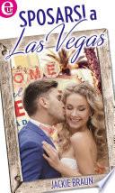 Sposarsi a Las Vegas (eLit)