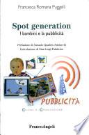 Spot generation