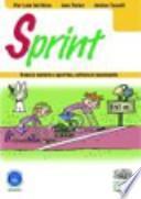 Sprint. Scienze motorie e sportive, cultura in movimento. Con espansione online. Per la Scuola media