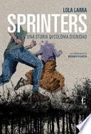 Sprinters. Una storia di Colonia Dignidad