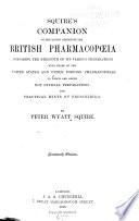 Squire's Companion to the Latest Edition of the British Pharma-copoeia