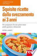 Squisite Ricette Dallo Svezzamento Ai 3 Anni