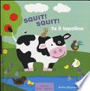 Squit! Squit! fa il topolino