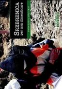 Srebrenica per non dimenticare