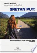 Sretan put! Manuale della lingua croata, bosniaca, serba per italiani. Con CD-Audio