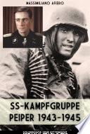 SS-kampfgruppe Peiper 1943-1945