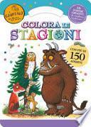Stagioni a colori. Il Gruffalò. Giocasticker. Con adesivi. Ediz. illustrata