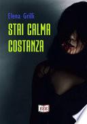 Stai calma, Costanza