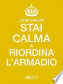 Stai calma e riordina l'armadio