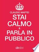Stai calmo e parla in pubblico