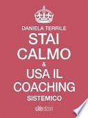 Stai calmo e usa il coaching sistemico