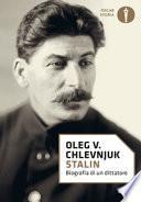 Stalin. Biografia di un dittatore