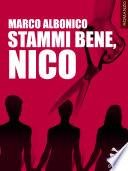 Stammi bene, Nico