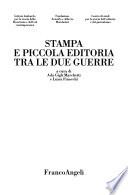 Stampa e piccola editoria tra le due guerre