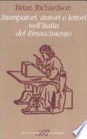 Stampatori, autori e lettori nell'Italia del Rinascimento