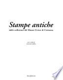 Stampe antiche dalle collezioni del Museo civico di Cremona