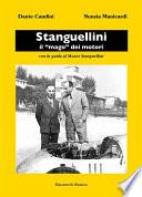 STANGUELLINI il “mago” dei motori