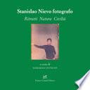 Stanislao Nievo fotografo. Ritratti natura civiltà