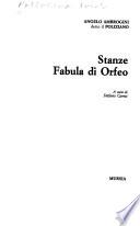 Stanze ; Fabula di Orfeo