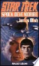Star Trek. Spock deve morire