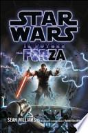 Star Wars. Il potere della forza