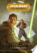 Star Wars: L'Alta Repubblica - Nell'oscurità