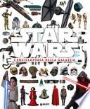 Star Wars. L'enciclopedia della galassia. Ediz. illustrata